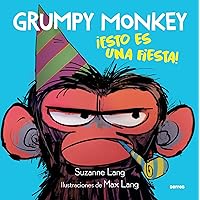 Grumpy Monkey: ¡Esto es una fiesta! / Grumpy Monkey Party Time! (Spanish Edition) Grumpy Monkey: ¡Esto es una fiesta! / Grumpy Monkey Party Time! (Spanish Edition) Hardcover