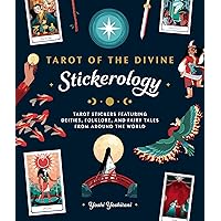 Tarot of the Divine Stickerology: Tarot Stickers Featuring Deities, Folklore, and Fairy Tales from Around the World: Tarot stickers for journals, water bottles, laptops, planners, and more