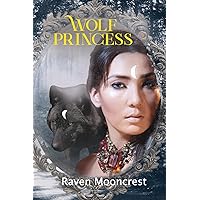 Wolf Princess Wolf Princess Kindle Paperback