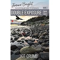 Double Exposure (Joanna Bright Dungeness Bay Cozy Mysteries)