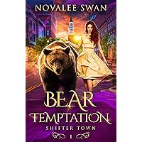 Bear Temptation (Shifter Town Book 1) Bear Temptation (Shifter Town Book 1) Kindle Paperback
