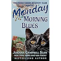 Monday Morning Blues: Book 2 in the Friday Night Mystery Club Series Monday Morning Blues: Book 2 in the Friday Night Mystery Club Series Kindle Paperback