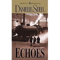 Echoes: A Novel Echoes: A Novel Kindle Mass Market Paperback Audible Audiobook Hardcover Paperback Audio CD