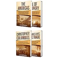 The New World: A Captivating Guide to the Americas, Age of Discovery, Christopher Columbus, and Transatlantic Slave Trade (Exploring U.S. History)