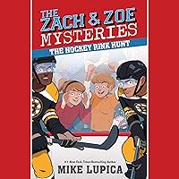 The Hockey Rink Hunt: The Zach and Zoe Mysteries, Book 5