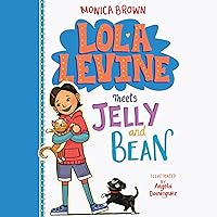 Lola Levine Meets Jelly and Bean Lola Levine Meets Jelly and Bean Paperback Kindle Audible Audiobook Library Binding
