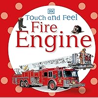 Touch and Feel: Fire Engine Touch and Feel: Fire Engine Board book