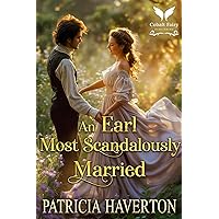 An Earl Most Scandalously Married: A Historical Regency Romance Novel An Earl Most Scandalously Married: A Historical Regency Romance Novel Kindle