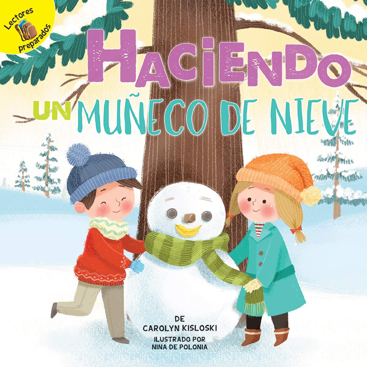 Haciendo un muñeco de nieve: Building a Snowman (Play Time) (Spanish Edition)