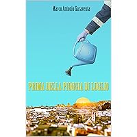 Prima della pioggia di luglio (Italian Edition) Prima della pioggia di luglio (Italian Edition) Kindle Paperback