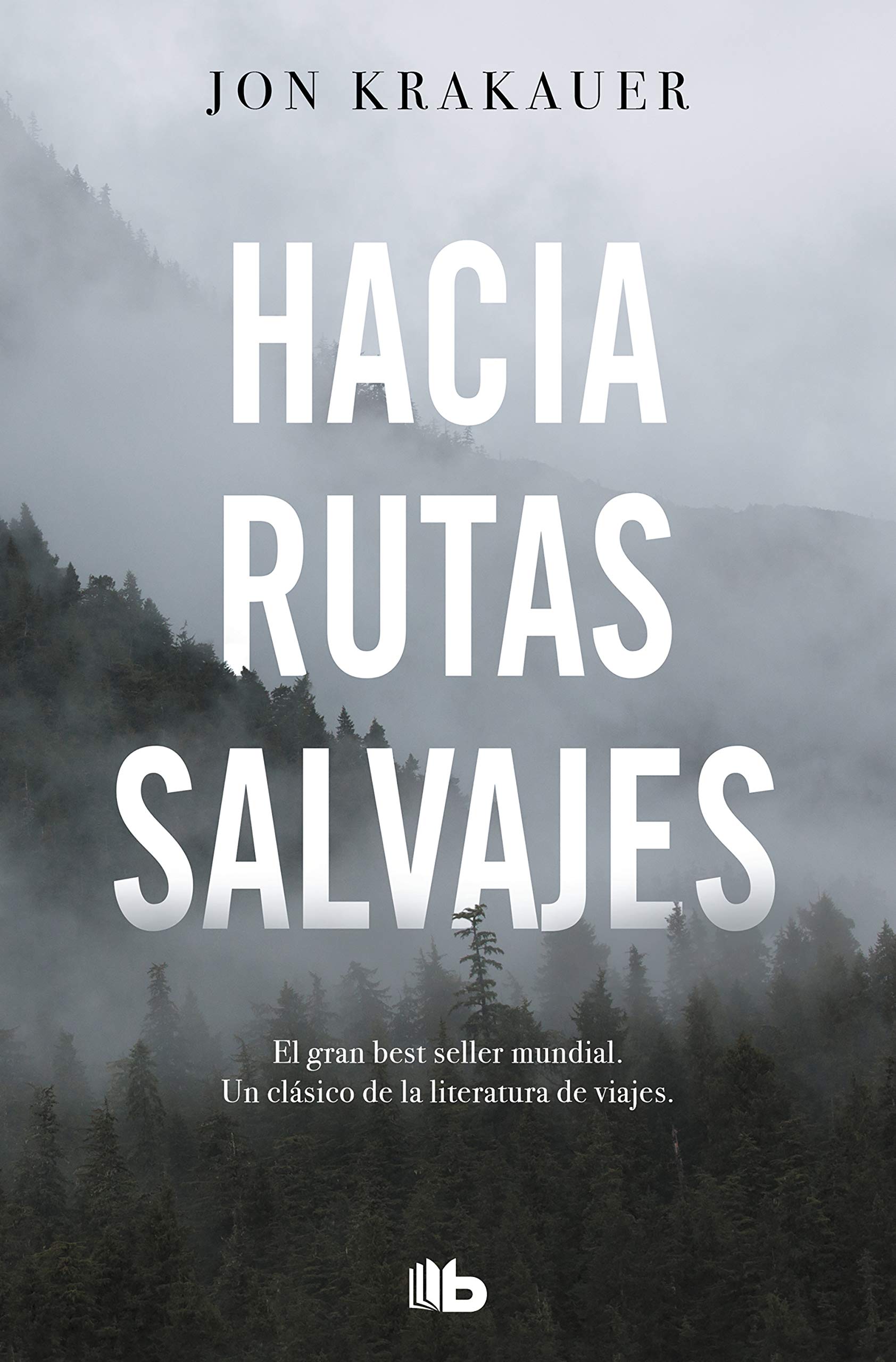 Hacia rutas salvajes / Into the Wild (Spanish Edition)