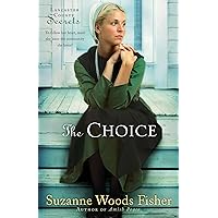 The Choice (Lancaster County Secrets Book #1): A Novel