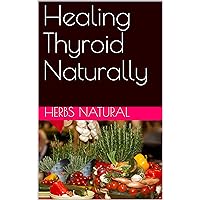 Healing Thyroid Naturally