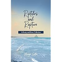 Riptides and Rapture: A Poetry and Prose Collection Riptides and Rapture: A Poetry and Prose Collection Kindle Paperback