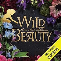 Wild Beauty Wild Beauty Audible Audiobook Paperback Kindle Hardcover