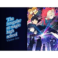 The Irregular at Magic High School: Visitor Arc (Original Japanese Version)