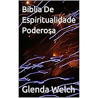 Bíblia De Espiritualidade Poderosa (Portuguese Edition)