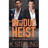 In All Due Heist: Boys of Lake Cliff Book 12