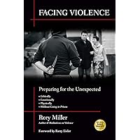 Facing Violence: Preparing for the Unexpected Facing Violence: Preparing for the Unexpected Paperback Kindle Audible Audiobook Hardcover Audio CD