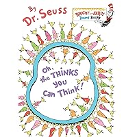 Oh, the Thinks You Can Think! (Bright & Early Board Books(TM)) Oh, the Thinks You Can Think! (Bright & Early Board Books(TM)) Hardcover Kindle Audible Audiobook Board book Paperback