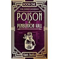 Poison at Pemberton Hall (Vita Carew mysteries Book 1)