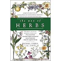 The Way of Herbs: Fully Updated with the Latest Developments in Herbal Science The Way of Herbs: Fully Updated with the Latest Developments in Herbal Science Paperback Kindle