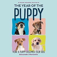 The Year of the Puppy: How a Puppy Becomes Your Dog The Year of the Puppy: How a Puppy Becomes Your Dog Hardcover Kindle Audible Audiobook Paperback