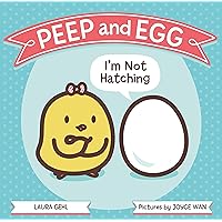 Peep and Egg: I'm Not Hatching Peep and Egg: I'm Not Hatching Board book Kindle Hardcover Paperback