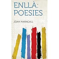Enllà: Poesies (Catalan Edition) Enllà: Poesies (Catalan Edition) Kindle Hardcover Paperback