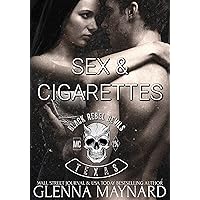 Sex & Cigarettes (Black Rebel Devils MC Book 3) Sex & Cigarettes (Black Rebel Devils MC Book 3) Kindle Paperback