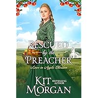 Rescued by the Preacher: Sweet Historical Western Romance (Love in Apple Blossom Book 9) Rescued by the Preacher: Sweet Historical Western Romance (Love in Apple Blossom Book 9) Kindle
