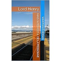 Mais qu'en est-il de la personne: Lord Henry (French Edition)