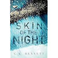 Skin of the Night: Book One of The Night series Skin of the Night: Book One of The Night series Paperback Hardcover