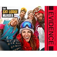 The Ski Lodge Murder: an Unsolved Mystery Game