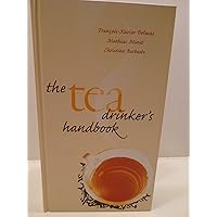 The Tea Drinker's Handbook The Tea Drinker's Handbook Hardcover