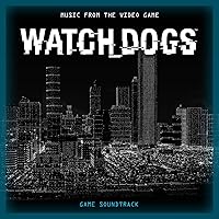 Watch Dogs (Music from the Video Game) [Original Game Soundtrack] Watch Dogs (Music from the Video Game) [Original Game Soundtrack] MP3 Music