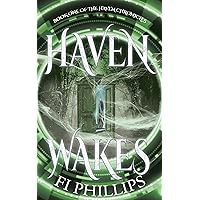Haven Wakes (The Haven Chronicles Book 1)