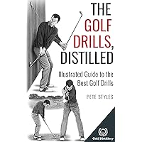 The Golf Drills, Distilled: Illustrated Guide to the Best Golf Drills (Golf, Distilled) The Golf Drills, Distilled: Illustrated Guide to the Best Golf Drills (Golf, Distilled) Kindle Paperback Hardcover