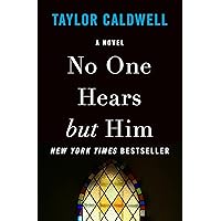 No One Hears but Him: A Novel No One Hears but Him: A Novel Kindle Audible Audiobook Mass Market Paperback Hardcover Paperback