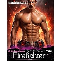 Pounded by the Firefighter: A hot and steamy erotica for adults. Older woman / Younger man kinky smut. (The Hot Cougar's Fantasies)