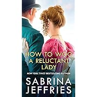 How to Woo a Reluctant Lady (The Hellions of Halstead Hall Book 3) How to Woo a Reluctant Lady (The Hellions of Halstead Hall Book 3) Kindle Audible Audiobook Mass Market Paperback Hardcover Paperback MP3 CD