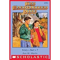 Kristy + Bart? (The Baby-Sitters Club #95) (Baby-sitters Club (1986-1999)) Kristy + Bart? (The Baby-Sitters Club #95) (Baby-sitters Club (1986-1999)) Kindle Audible Audiobook Paperback Audio CD