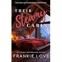 Their Steamy Cabin (The Men of Evergreen Mountain Book 1) Their Steamy Cabin (The Men of Evergreen Mountain Book 1) Kindle