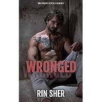Wronged: A Small Town Romance (Broken Souls)