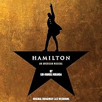 Hamilton Original Broadway Cast Recording (Explicit Version)
