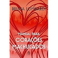 Manual para corações machucados (Portuguese Edition) Manual para corações machucados (Portuguese Edition) Kindle