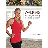 Walking for Weight Loss, Wellness and Energy