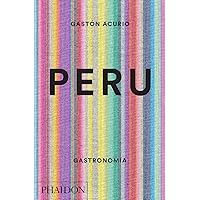 Peru. Gastronomia (Peru: The Cookbook) (Spanish Edition) Peru. Gastronomia (Peru: The Cookbook) (Spanish Edition) Hardcover