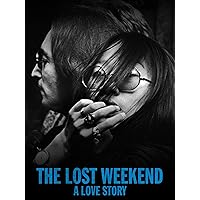 The Lost Weekend: A Love Story