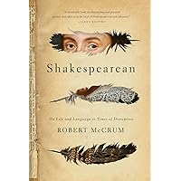 Shakespearean: On Life and Language in Times of Disruption Shakespearean: On Life and Language in Times of Disruption Hardcover Kindle Paperback
